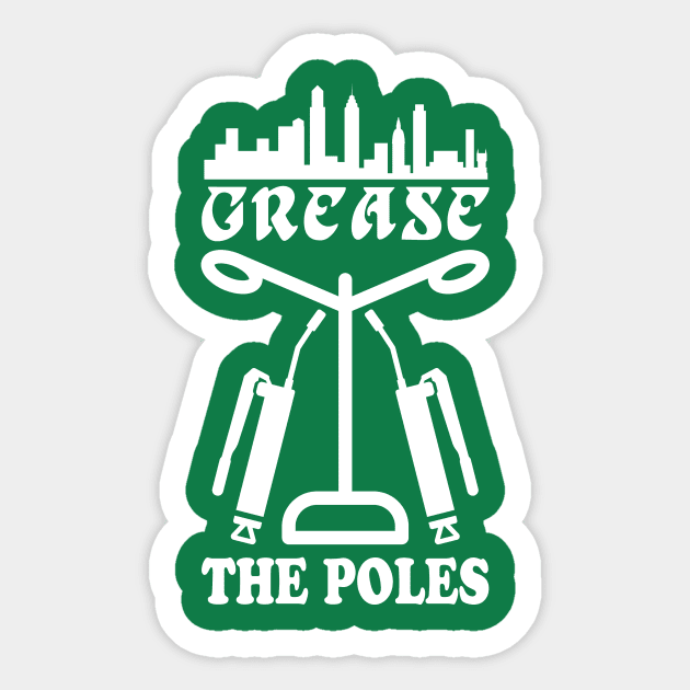 Its A Philly Thing Grease the Poles Sticker by Electrovista